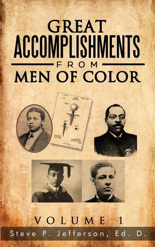 Great Accomplishments from Men of Color Great Men of Color