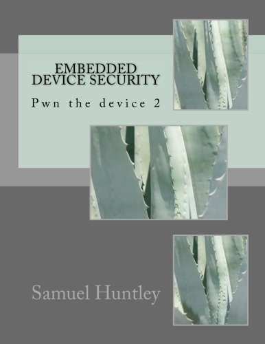 Embedded Device Security Pwn the Device 2