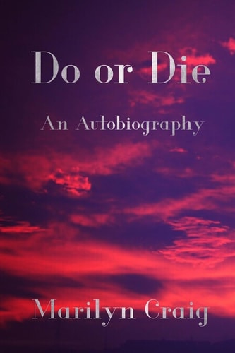 Do Or Die An Autobiography