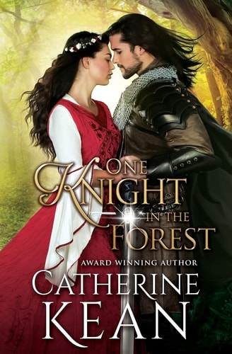 One Knight in the Forest A Medieval Romance Novella
