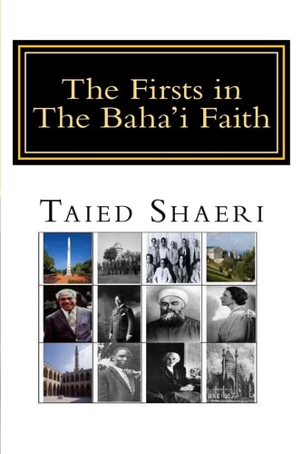 The Firsts in The Baha'i Faith