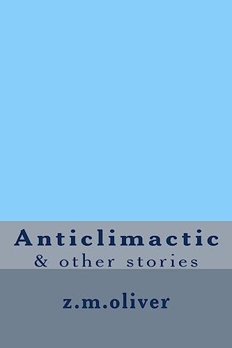 Anticlimactic & Other Stories