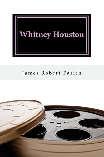 Whitney Houston 1963-2012: We Will Always Love You