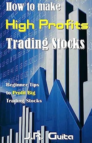 How to Make High Profits Trading Stocks Beginner Tips to Profit Big Trading Stocks