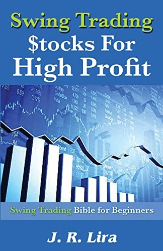 Swing Trading Stocks for High Profit Swing Trading Bible for Beginners