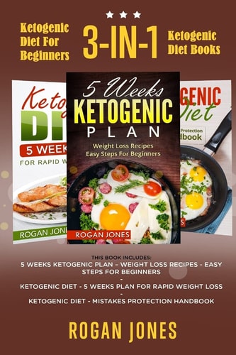 Ketogenic Diet For Beginners 3-in-1 Ketogenic Diet Books