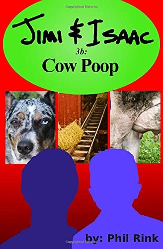 Jimi & Isaac 3b Cow Poop