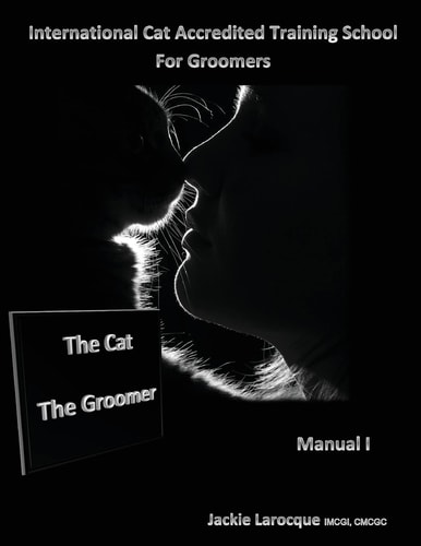 The Cat The Groomer Feline Anatomy and Zoonosis, Groomer Qualities