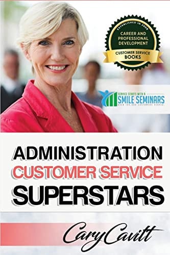 Administration Customer Service Superstars Six Attitudes That Bring Out Our Best