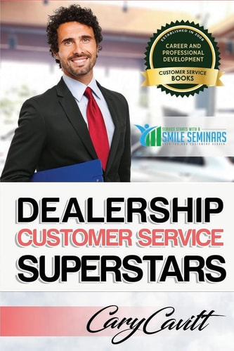 Dealership Customer Service Superstars Six Attitudes That Bring Out Our Best