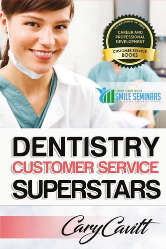 Dentistry Customer Service Superstars Six Attitudes That Bring Out Our Best
