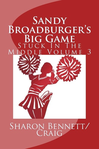 Sandy Broadburger's Big Game Stuck In The Middle