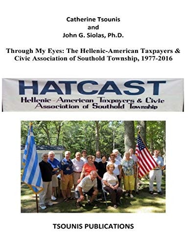 Through My Eyes: the Hellenic-American Taxpayers and Civic Association of Southold Township, 1977-2016