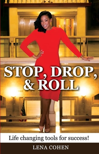 Stop, Drop, and Roll Life Changing Tools for Success!