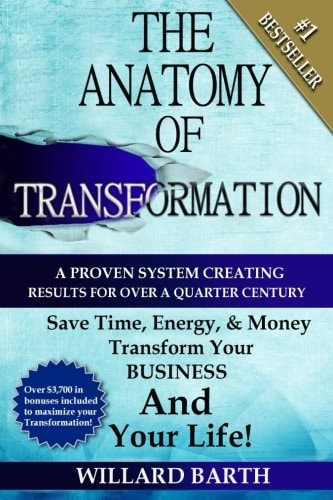 The Anatomy of Transformation A Proven System Creating Results For Over A Quarter Century