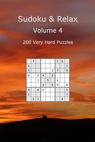 Sudoku and Relax, Volume 4 200 Very Hard Puzzles