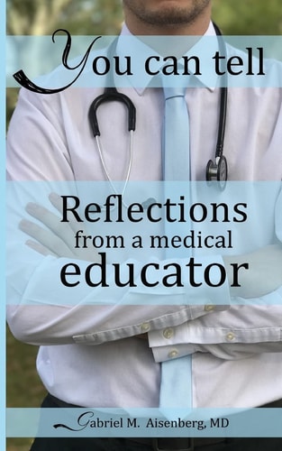 You Can Tell Reflections from a Medical Educator