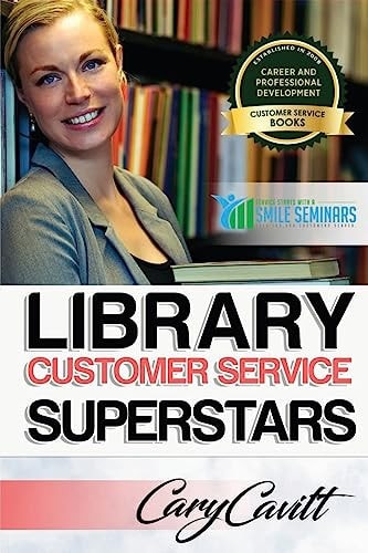 Library Customer Service Superstars Six Attitudes That Bring Out Our Best