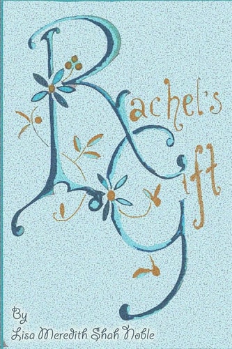Rachel's Gift A Devotional Novel