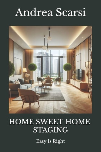 Home Sweet Home Staging Easy Is Right