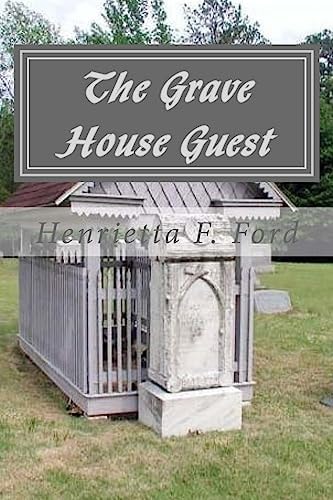 The Grave House Guest None