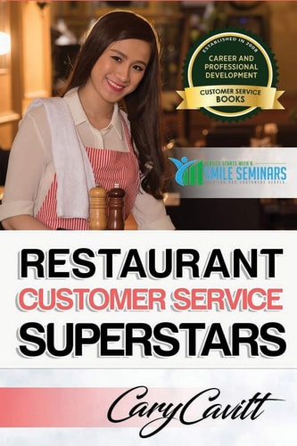 Restaurant Customer Service Superstars Six Attitudes that Bring Out Our Best