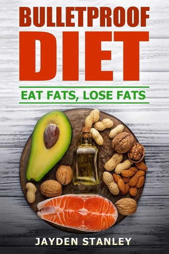 Bulletproof Diet Eat Fats, Lose Fats