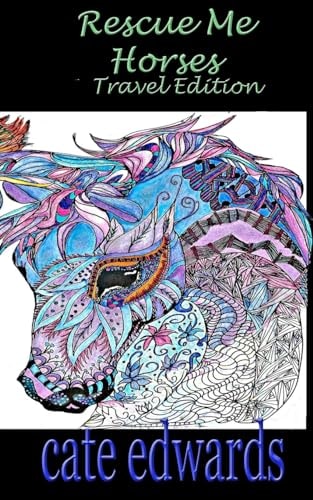 Rescue Me Horses Travel Edition Elegant Adult Coloring