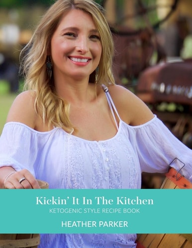 Kickin It In The Kitchen Ketogenic Style Recipe Book