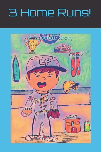 3 Home Runs! A Baseball Story