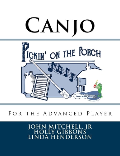 Pickin' on the Porch Canjo for the Advanced Player