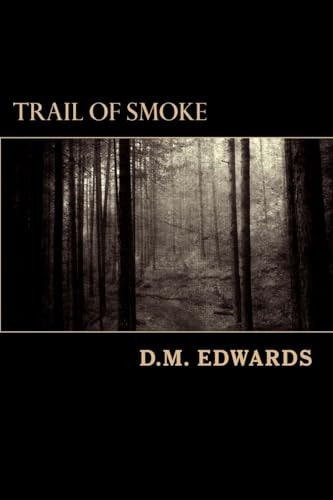 Trail of Smoke A Julian Sebasst Novel
