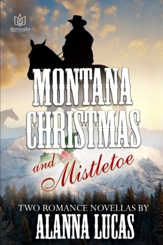 Montana Christmas and Mistletoe