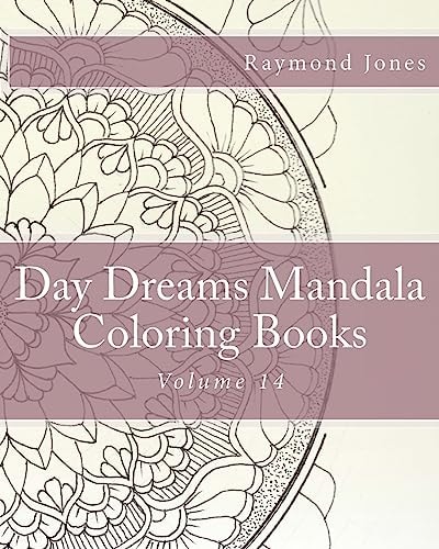 Day Dreams Mandala Coloring Books Volume 14