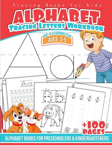 Tracing Books for Kids Alphabet Letters Workbook Alphabet Books for Preschoolers and Kindergarteners
