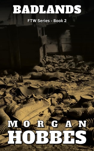 Badlands FTW Series - Book 2