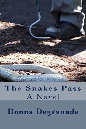 The Snakes Pass A Novel