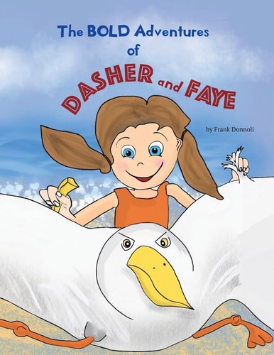 The Bold Adventures of Dasher and Faye