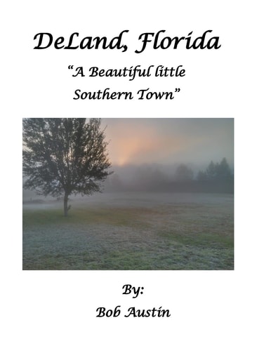 DeLand, Florida a Beautiful Little Southern Town