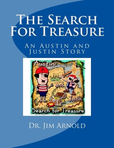 The Search For Treasure An Austin and Justin Story