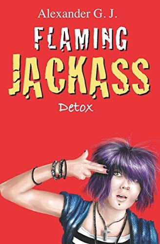 Flaming Jackass Detox