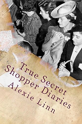 True Secret Shopper Diaries How To NOT Get Caught