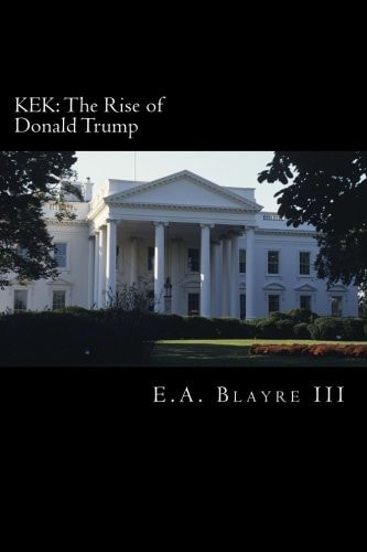 Kek The Rise of Donald Trump