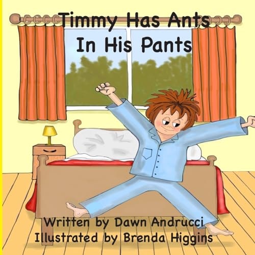 "Timmy Has Ants In His Pants"