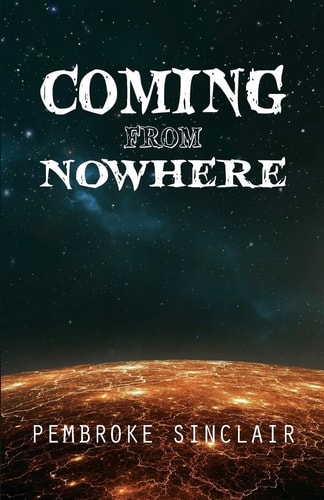 Coming from Nowhere