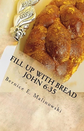 Fill Up with Bread John 6 35