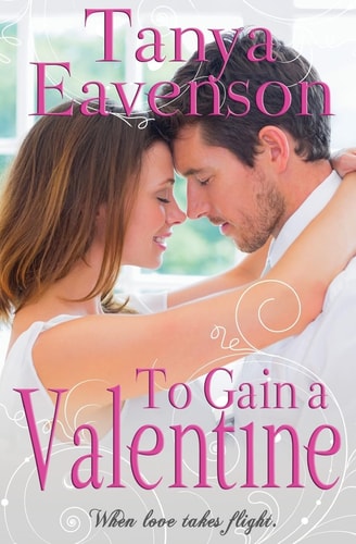 To Gain a Valentine A Novella