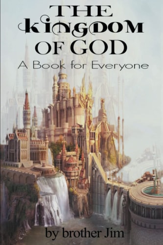 The Kingdom of God - a Book for Everyone