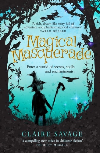 Magical Masquerade Enter a World of Secrets, Spells and Enchantments ...