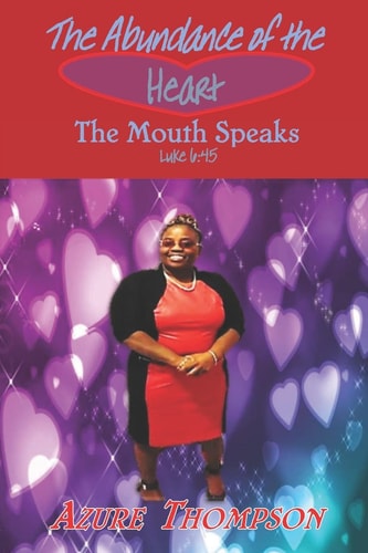 The Abundance of the Heart The Mouth Speaks Love Poetry